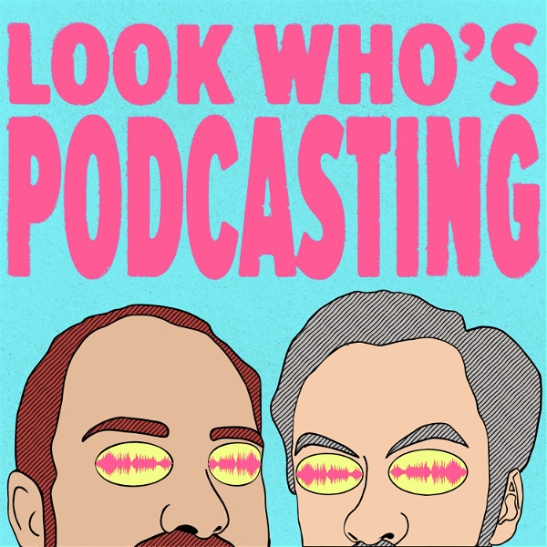Artwork for Look Who's Podcasting