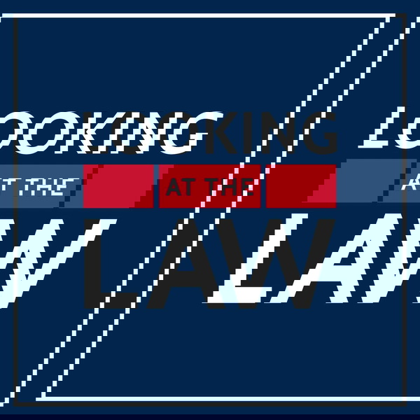 Artwork for Looking At The Law