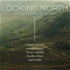 Looking North: Local Spotlights
