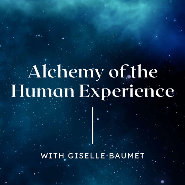 Artwork for Alchemy of the Human Experience