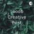 Looob Creative Post