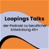 Loopings Talks