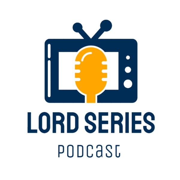 Artwork for Lord Series Podcast