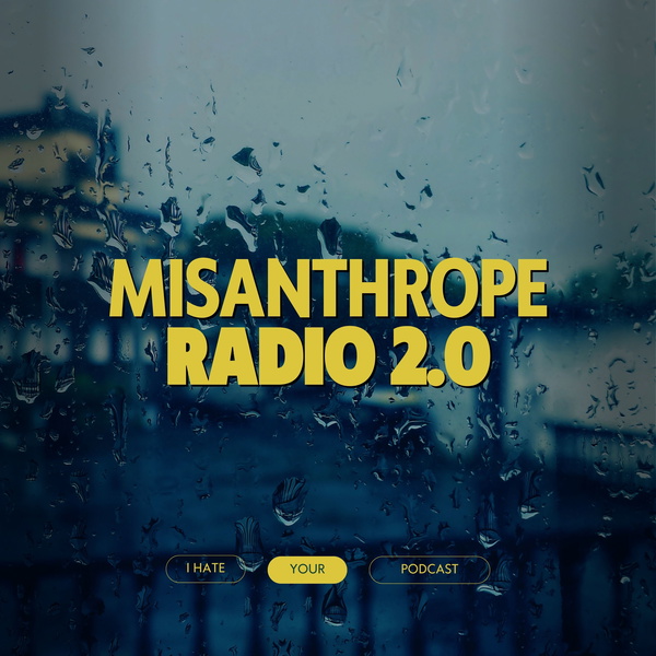 Artwork for Misanthrope Radio 2.0