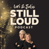 Lori & Julia STILL LOUD