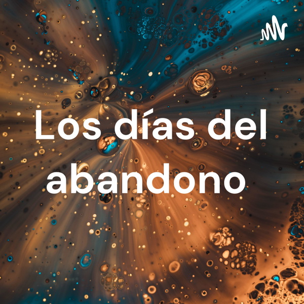 Artwork for Los días del abandono