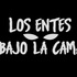 Los Entes Bajo La Cama