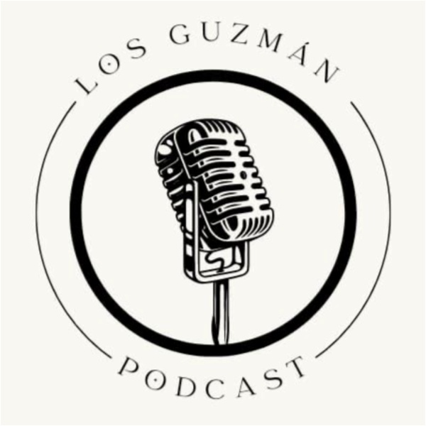 Artwork for Los Guzman Podcast