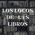 Los locos de los libros | Un podcast de libros y algo más