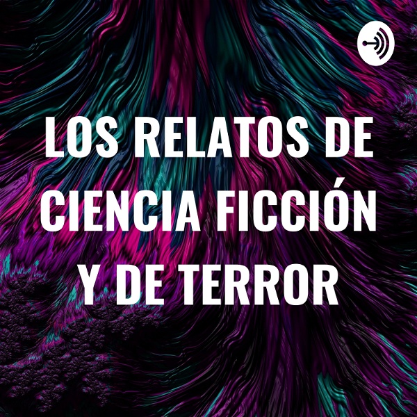 Artwork for LOS RELATOS DE CIENCIA FICCIÓN Y DE TERROR
