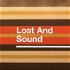Lost And Sound
