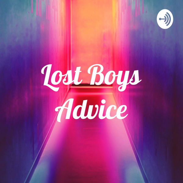 Artwork for Lost Boys Advice
