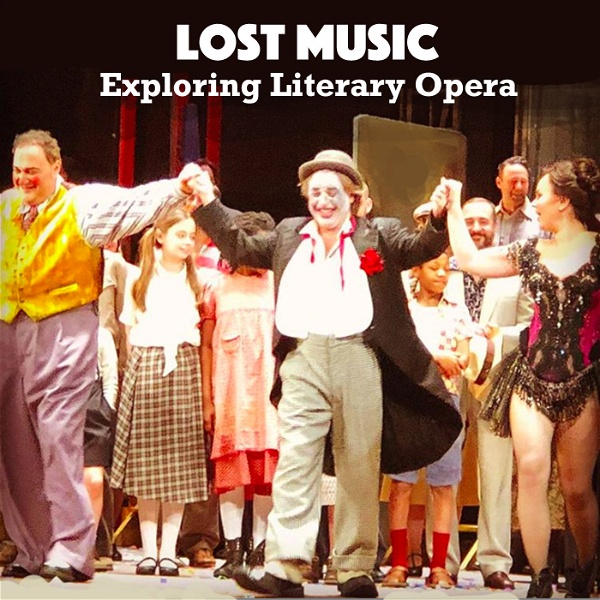 Artwork for Lost Music: Exploring Literary Opera