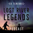 Lost River Legends