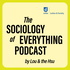 The Sociology of Everything Podcast