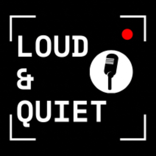 Artwork for LOUD & QUIET