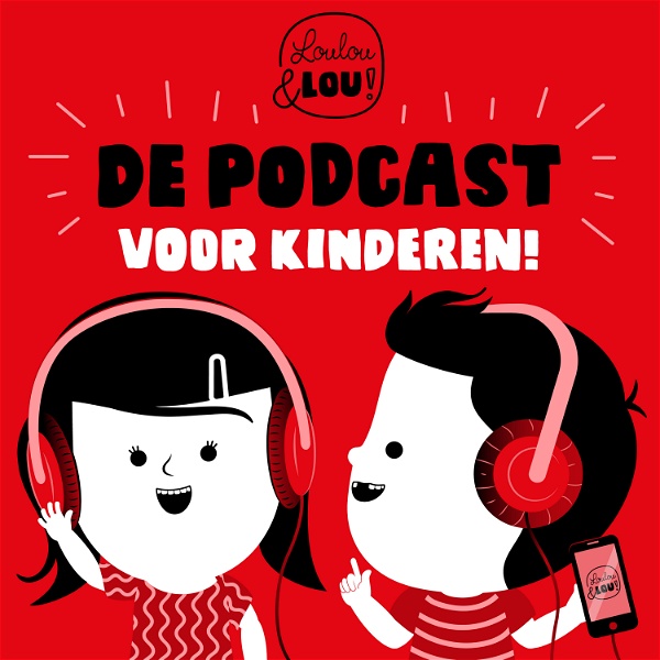 Artwork for Loulou en Lou, de podcast voor kinderen!