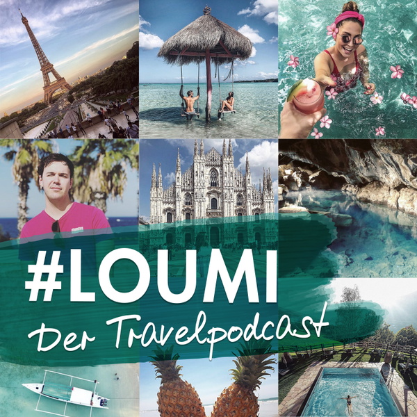 Artwork for #LOUMI - Der Travelpodcast
