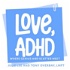 Love, ADHD