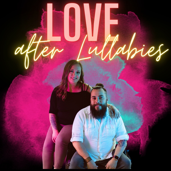 Artwork for Love After Lullabies