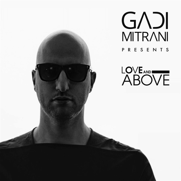 Artwork for Love and Above by Gadi Mitrani