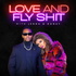 Love and Fly Shit