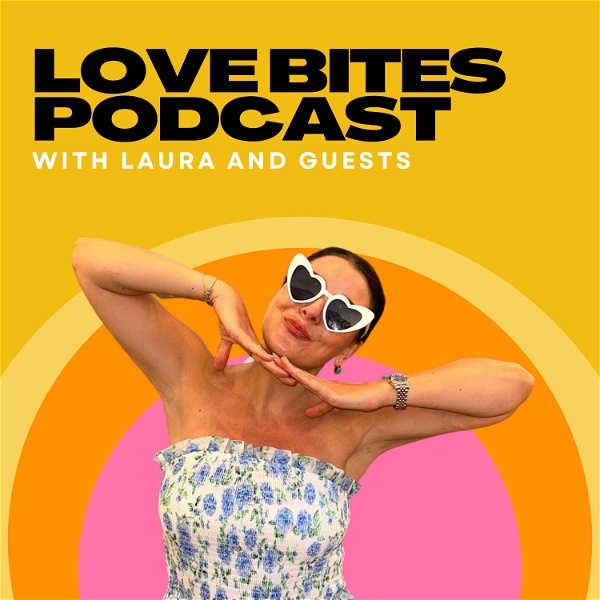 Artwork for Love Bites with Laura & Guests