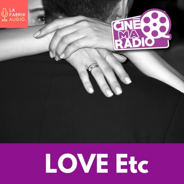 Artwork for LOVE ETC / CineMaRadio