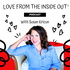 Love From the Inside Out: Healing, Mindset and Confidence Tools for Women Navigating Anxiety and Midlife