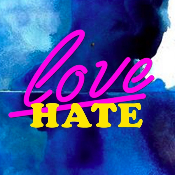 Artwork for Love / Hate