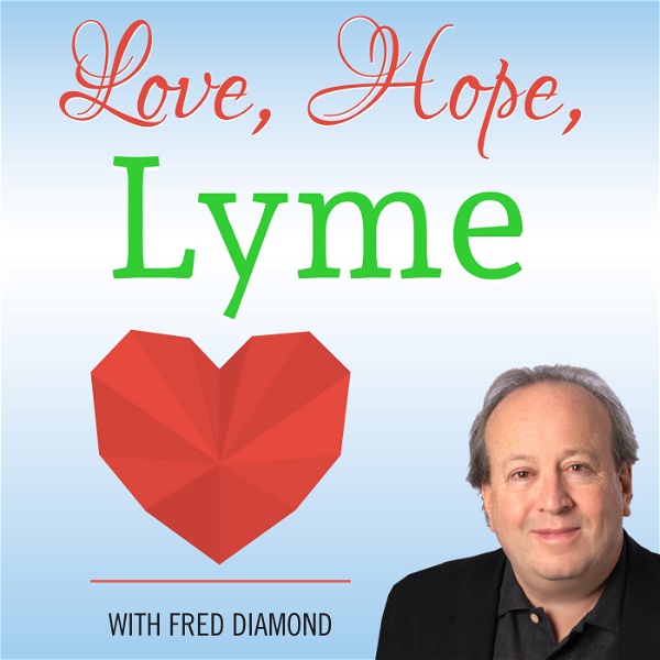 Artwork for Love, Hope, Lyme Podcast