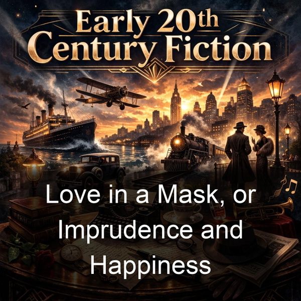 Artwork for Love in a Mask, or Imprudence and Happiness