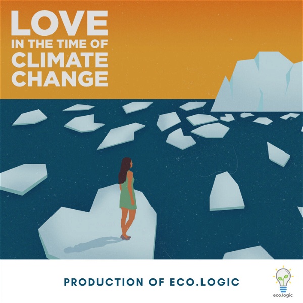 Artwork for Love in the Time of Climate Change