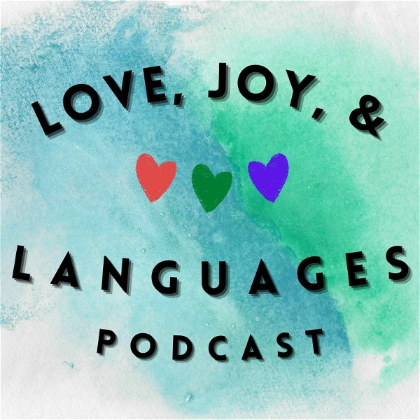 Artwork for Love, Joy, and Languages