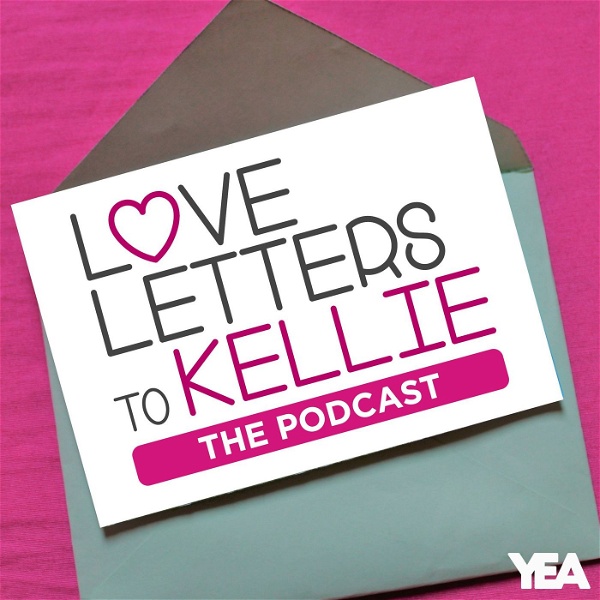 Artwork for Love Letters to Kellie... The Podcast