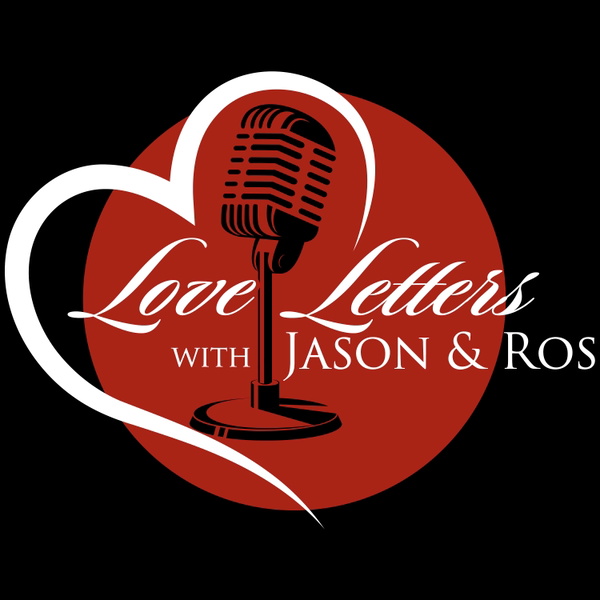 Artwork for Love Letters with Jason & Ros