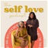 The Self Love Podcast by Love, Maaden