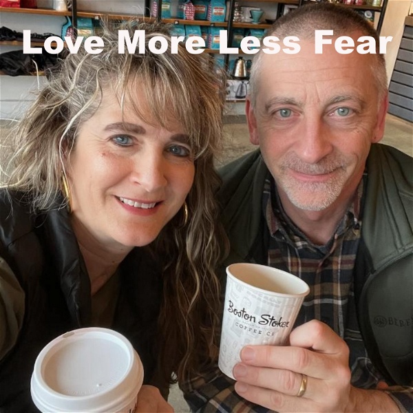 Artwork for Love More Less Fear