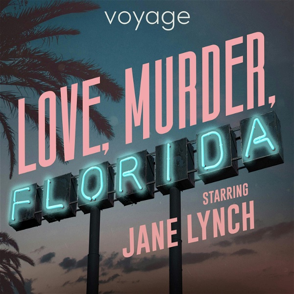 Artwork for Love, Murder, Florida