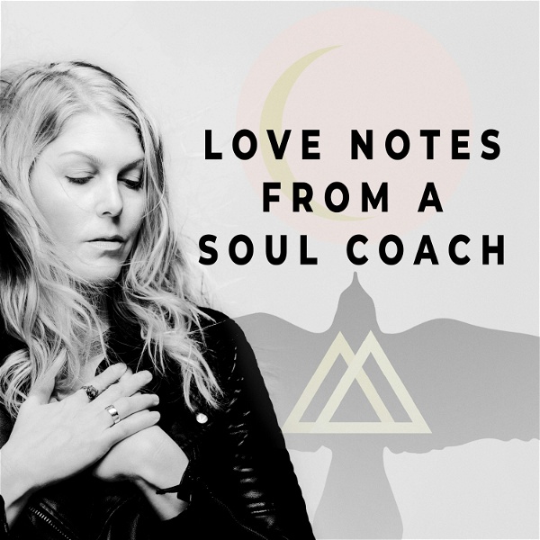 Artwork for Love Notes From a Soul Coach