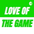 Love of the Game