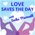 Love Saves The Day with Erika Morrell