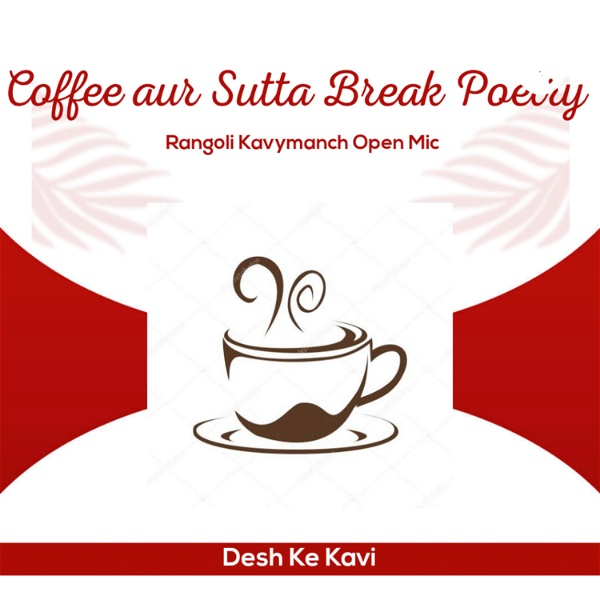 Artwork for Coffee Aur Sutta Break Poetry