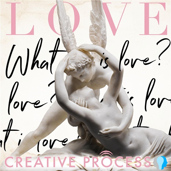 Artwork for LOVE - What is love? Relationships, Personal Stories, Love Life, Sex, Dating, The Creative Process