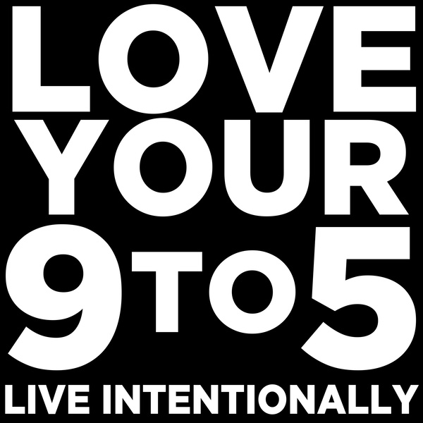 Artwork for Love Your 9 to 5