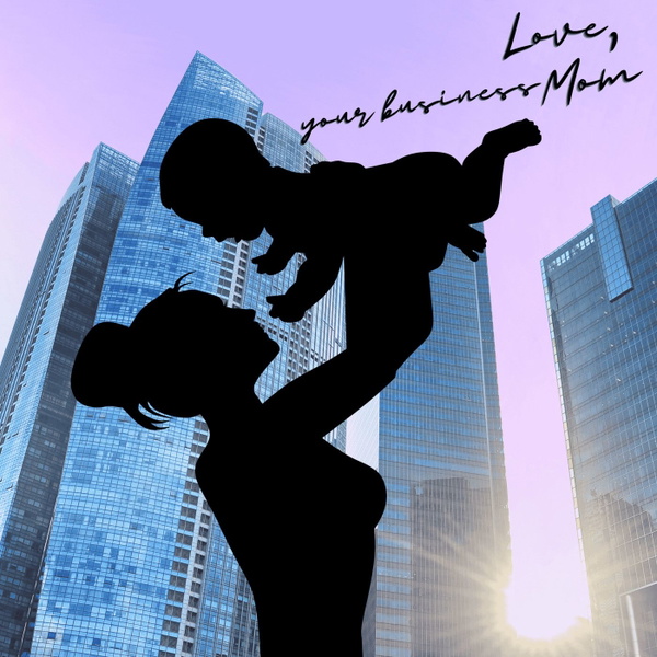 Artwork for Love, your business Mom