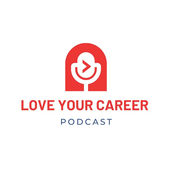 Artwork for Love Your Career
