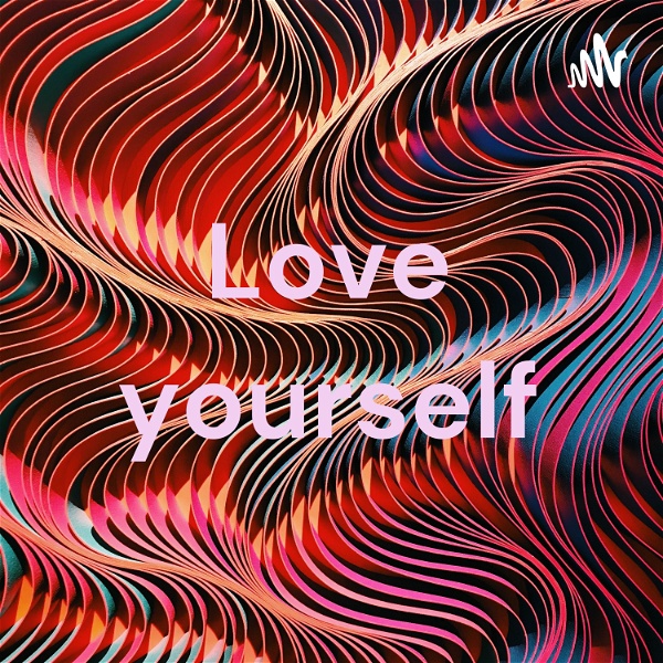 Artwork for Love yourself