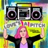 Love's A Pitch: An LGBTQ Dating Podcast