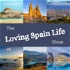 Loving Spain Life